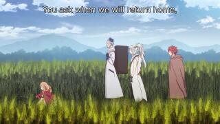You ask when we will return home, but there is no way to know when we will return.